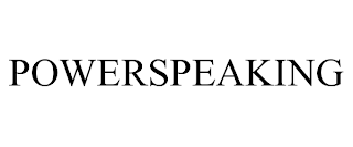 POWERSPEAKING trademark