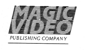 MAGIC VIDEO PUBLISHING COMPANY trademark