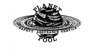 PLANET POOL SAFETY ASSURANCE SERVICE trademark