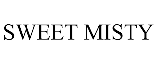 SWEET MISTY trademark