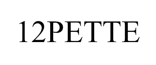 12PETTE trademark