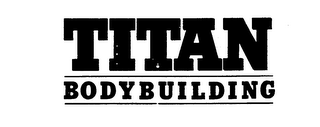 TITAN BODYBUILDING