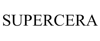 SUPERCERA trademark