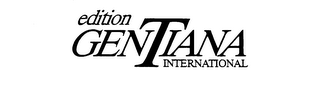 EDITION GENTIANA INTERNATIONAL trademark