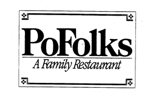 POFOLKS A FAMILY RESTAURANT trademark