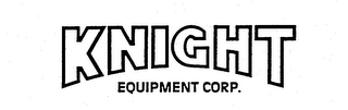 KNIGHT EQUIPMENT CORP. trademark