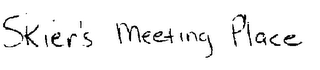 SKIER'S MEETING PLACE trademark