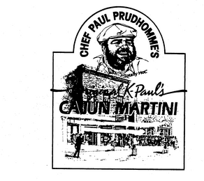 CHEF PAUL PRUDHOMME'S ORIGINAL K-PAUL'S CAJUN MARTINI "TOTALLY HOT." LOUISIANA KITCHEN