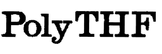 POLY THF trademark