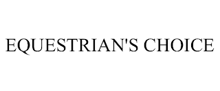 EQUESTRIAN'S CHOICE trademark