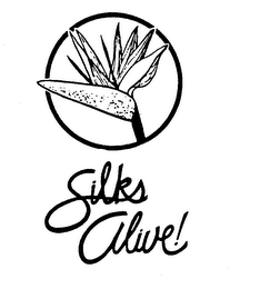 SILKS ALIVE! trademark