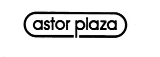 ASTOR PLAZA trademark