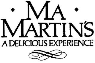 MA MARTIN'S A DELICIOUS EXPERIENCE