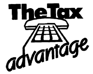THE TAX ADVANTAGE