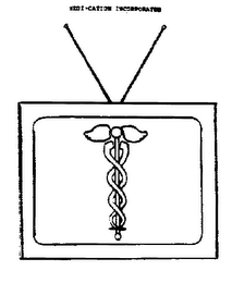 MEDI+CATION INCORPORATED