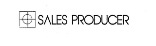 SALES PRODUCER trademark