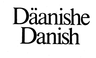 DAANISHE DANISH