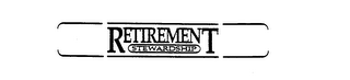 RETIREMENT STEWARDSHIP