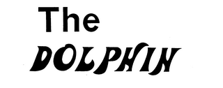 THE DOLPHIN