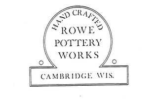 HAND CRAFTED ROWE POTTERY WORKS CAMBRIDGE WIS.