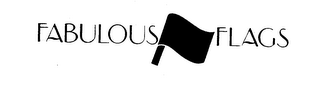 FABULOUS FLAGS trademark
