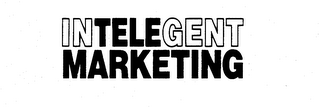 INTELEGENT MARKETING