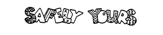 SAFELY YOURS trademark