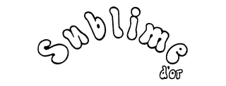 SUBLIME D'OR trademark
