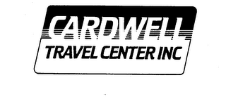 CARDWELL TRAVEL CENTER INC