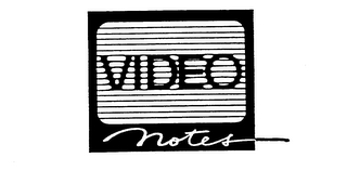 VIDEO NOTES trademark