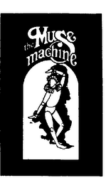 THE MUSE MACHINE