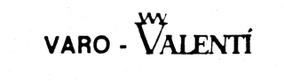 VARO - VALENTI trademark