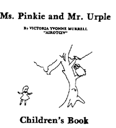 MS. PINKIE AND MR. URPLE CHILDREN'S BOOK