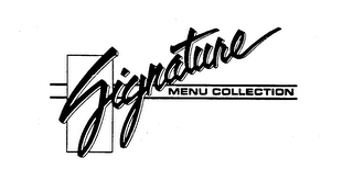 SIGNATURE MENU COLLECTION trademark