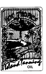 HOT TROPICS ISLAND CLOTHING CO. ISLAND TANNING OIL