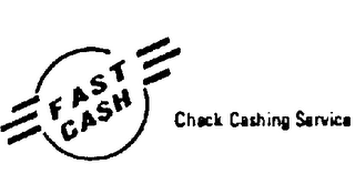 FAST CA$H CHECK CASHING SERVICE