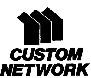 CUSTOM NETWORK