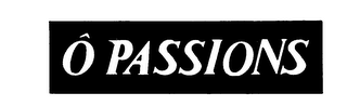 O PASSIONS