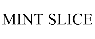 MINT SLICE trademark