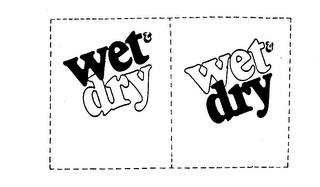 WET & DRY