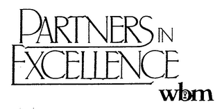 PARTNERS IN EXCELLENCE WBM