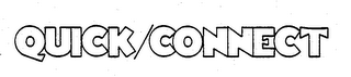 QUICK/CONNECT trademark