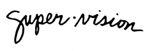 SUPER-VISION trademark