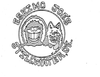 ESKIMO JOE'S STILL WATER, OK. trademark