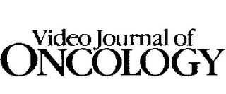 VIDEO JOURNAL OF ONCOLOGY