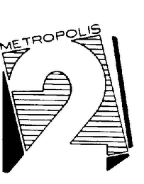 METROPOLIS 2