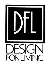 DFL DESIGN FOR LIVING