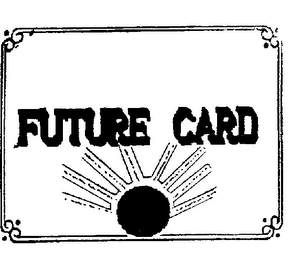 FUTURE CARD trademark