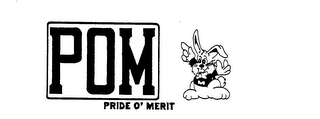 POM PRIDE O' MERIT