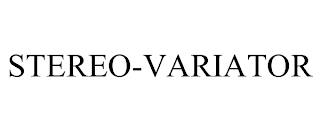 STEREO-VARIATOR trademark